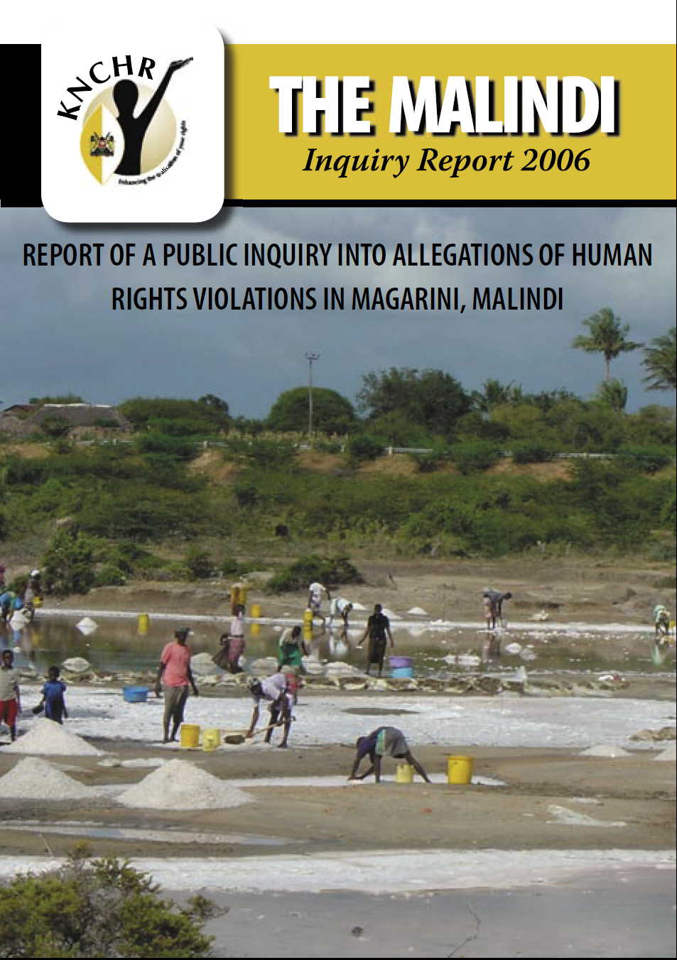 Malindi Inquiry: Report Of A Public Inquiry Into Allegations Of Human Rights Violations In Magarini, Malindi